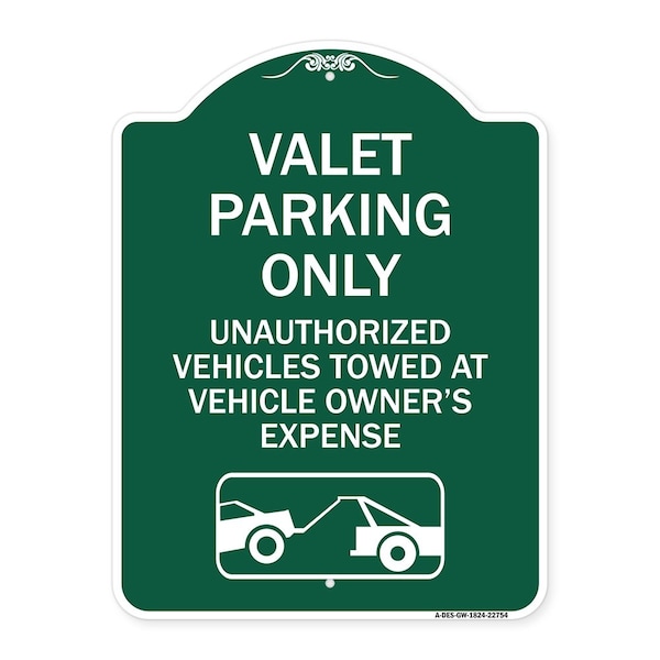 Valet Parking Unauthorized Vehicles Towed Owner Expense W/ Graphic Alum, 24" L, 18" H, GW-1824-22754